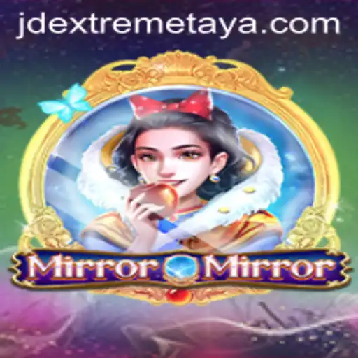 Enter the World of MirrorMirror: A New Gaming Experience with JD Extreme